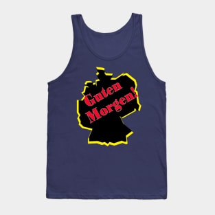 guten morgen deutsch deutschland german germany Tank Top